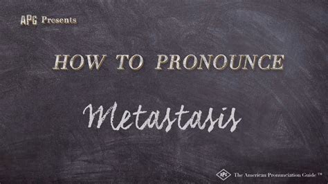 Metastasis pronunciation - METASTASIZE pronunciation. How to say metastasize. Listen to the audio pronunciation in English. Learn more. 